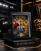 El Último Baile | Póster Messi, Cristiano y Neymar 15x20